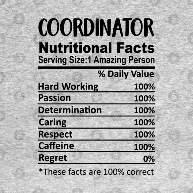 Coordinator Nutrition Facts Funny by HeroGifts